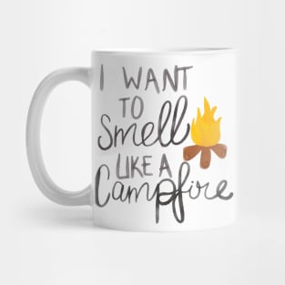 Smells Like Camp Fire Mug